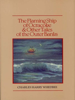 cover image of The Flaming Ship of Ocracoke and Other Tales of the Outer Banks